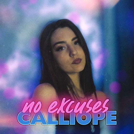 Calliope - 'No Excuses' [Ringtone]