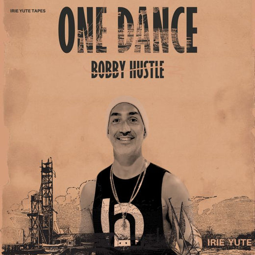 Bobby Hustle - 'One Dance (feat. Irie Yute)' [Ringtone]