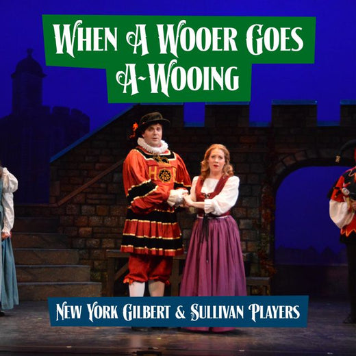 New York Gilbert - 'The Yeomen Of The Guard - When A Wooer Goes A-Wooing (feat. Sullivan Players)' [Ringtone]