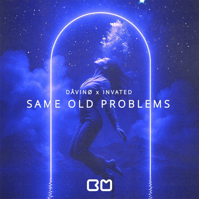 DÂVINØ - 'Same Old Problems (feat. Invated)' [Ringtone]