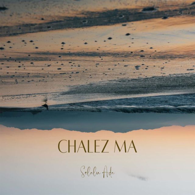 Chalez Ma - 'Selalu Ada' [Ringtone]