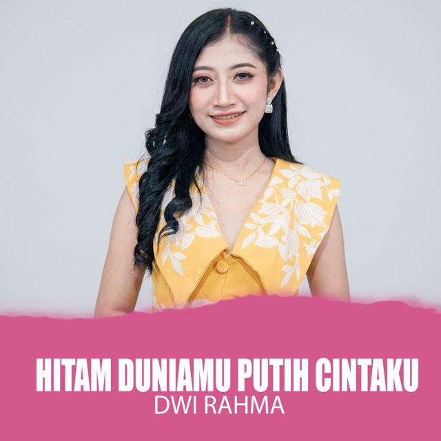 Dwi Rahma - 'Hitam Duniamu Putih Cintaku' [Ringtone]