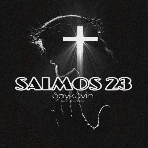 Soyk3vin - 'SALMOS 23' [Ringtone]
