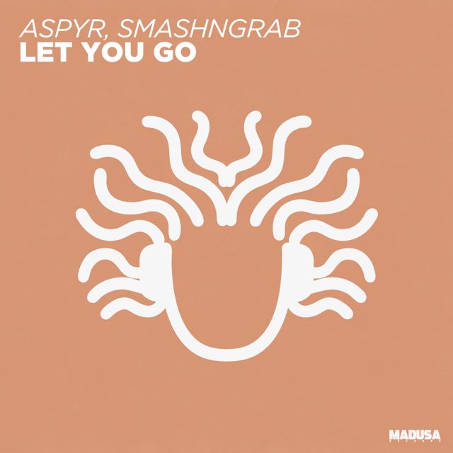ASPYR - 'Let You Go (feat. SmashNGrab)' [Ringtone]