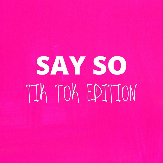 Joel Healm - 'Say So (TikTok Dance Edition)' [Ringtone]