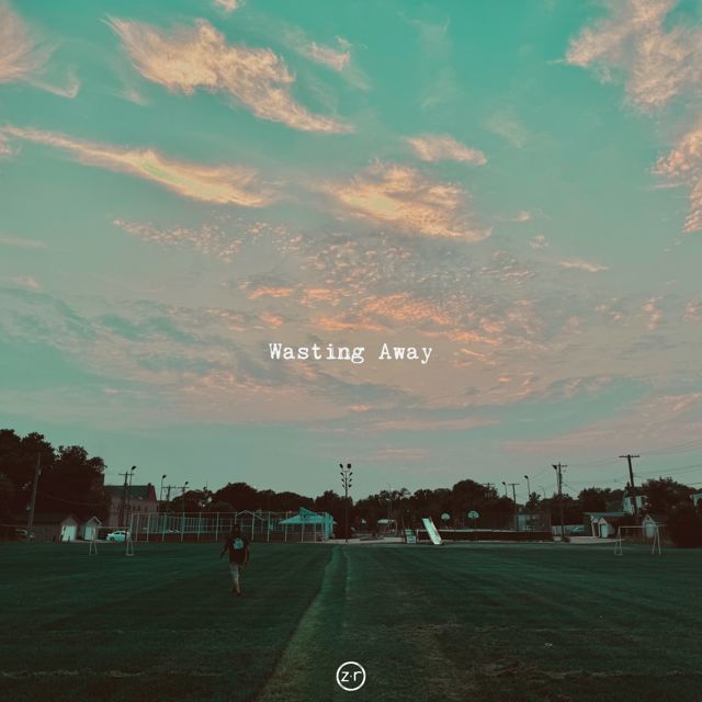 Zach Riley - 'Wasting Away' [Ringtone]