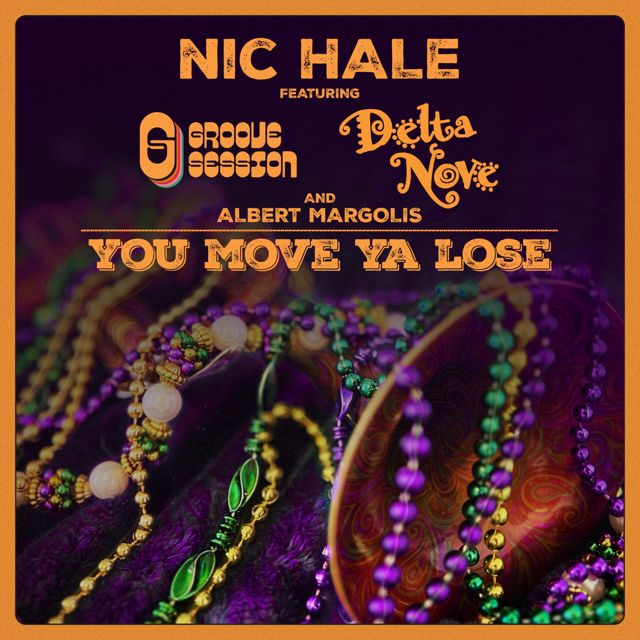 Nic Hale - 'You Move Ya Lose (feat. Groovesession & Delta Nove & Albert Margolis)' [Ringtone]
