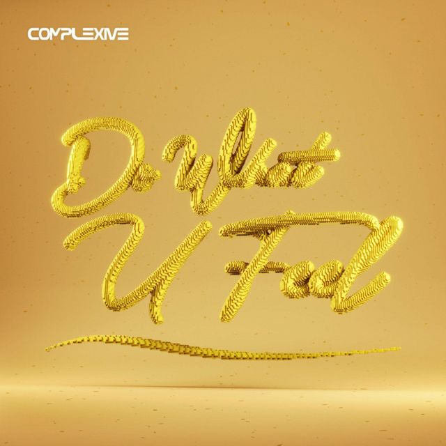 Complexive - 'Do What U Feel' [Ringtone]