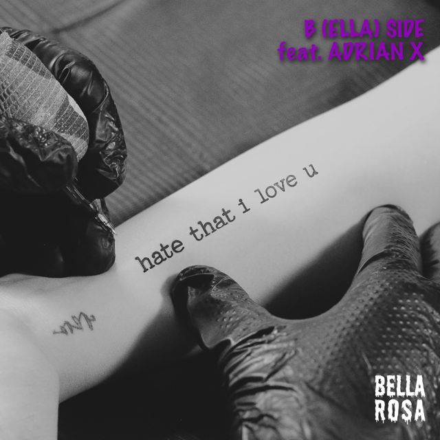 Bella Rosa - 'Hate That I Love U: B(ella) Side (feat. Adrian X)' [Ringtone]