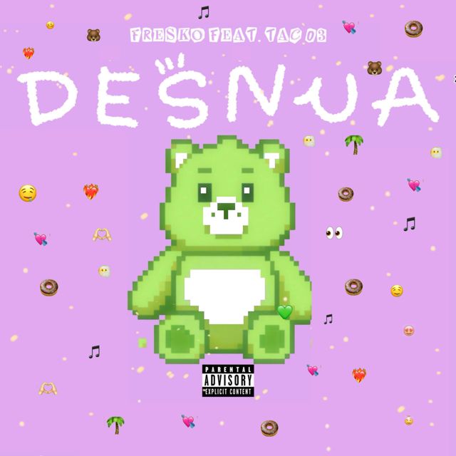 FRESKO - 'DESNUA (feat. TAC03)' [Ringtone]