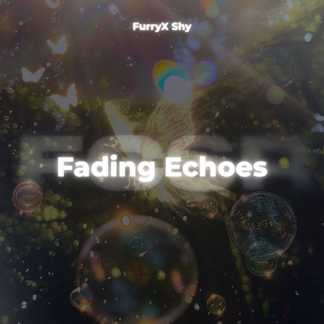FurryX Shy - 'Fading Echoes' [Ringtone]