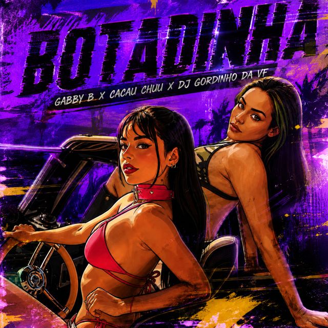 Gabby B - 'BOTADINHA (feat. CACAU CHUU & DJ GORDINHO DA VF)' [Ringtone]