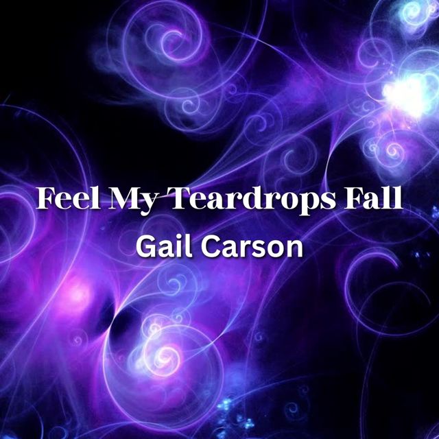 Gail Carson - 'Feel My Teardrops Fall' [Ringtone]