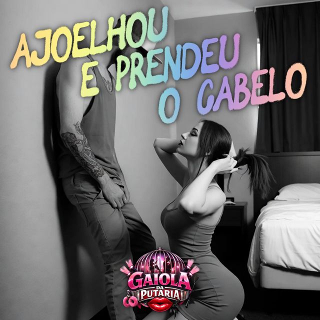 Gaiola da Putaria - 'AJOELHOU E PRENDEU O CABELO' [Ringtone]