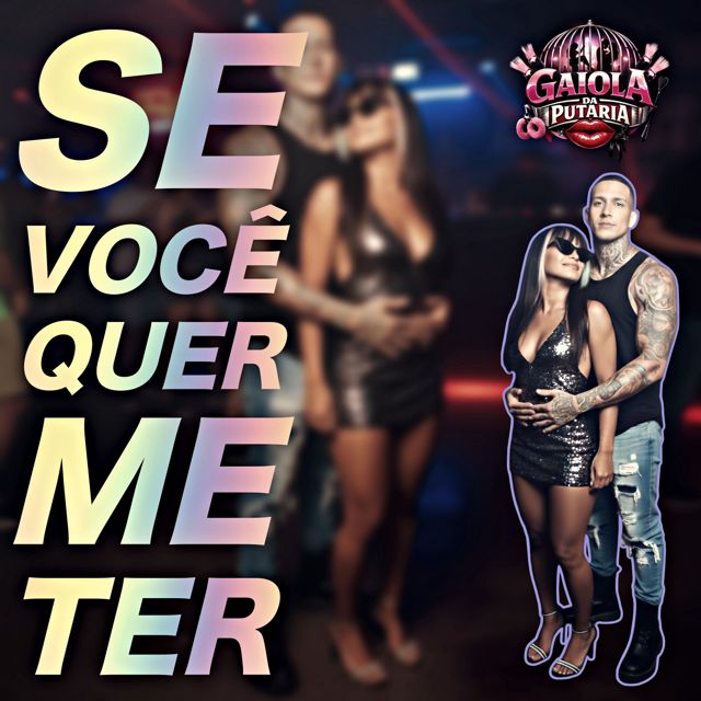 Gaiola da Putaria - 'Se você quer me ter' [Ringtone]