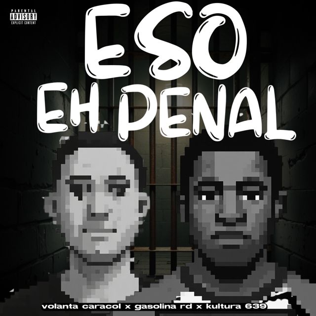 gasolinard - 'Eso Eh Penal (feat. Volanta Caracol & KULTURA 639)' [Ringtone]