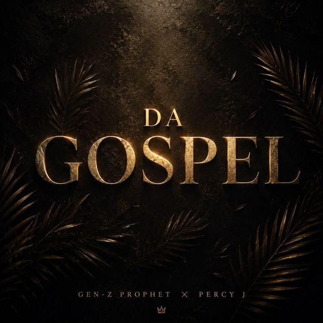 Gen-Z Prophet - 'DA GOSPEL (feat. Percy J)' [Ringtone]