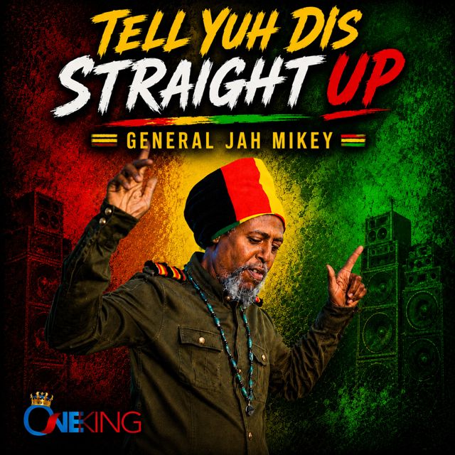 General Jah Mikey - 'Tell Yuh Dis Straight up' [Ringtone]