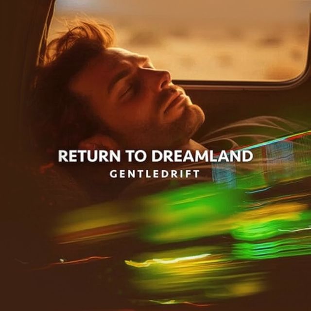 Gentledrift - 'Return To Dreamland' [Ringtone]