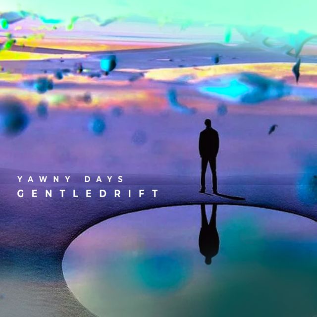 Gentledrift - 'Yawny Days' [Ringtone]