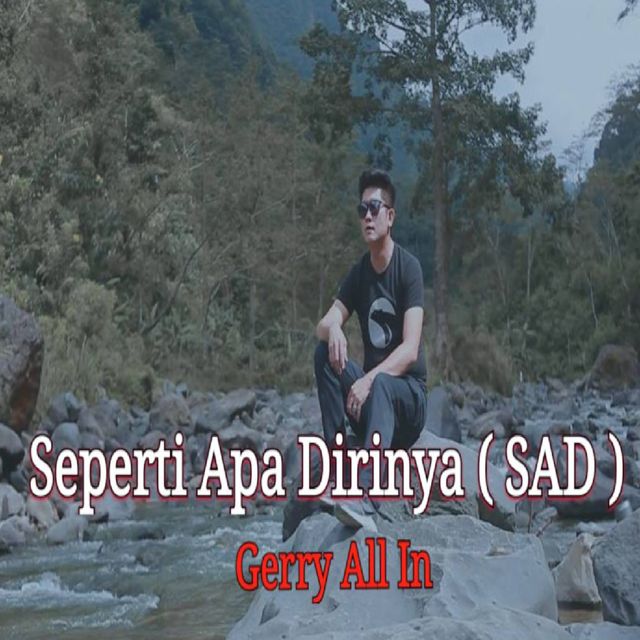 Gerry All in - 'Seperti Apa Dirinya (SAD)' [Ringtone]
