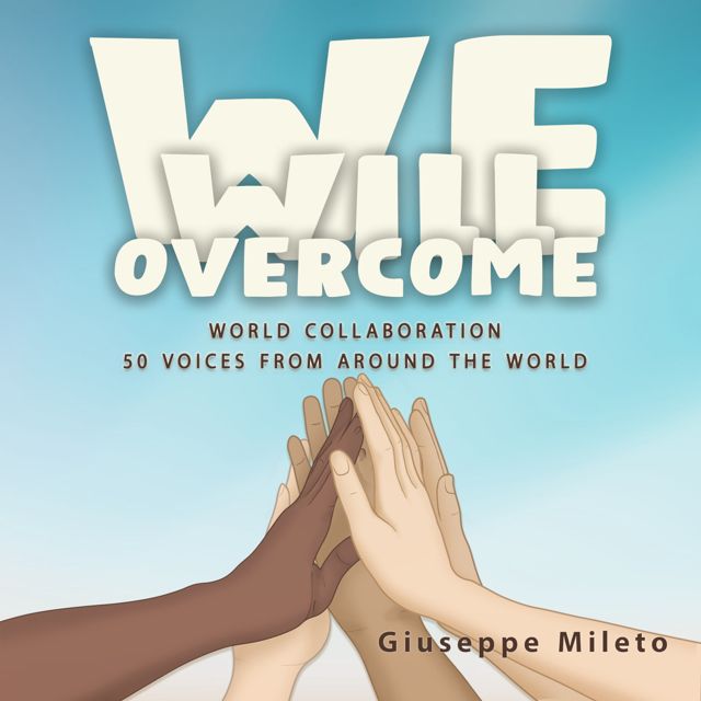 Giuseppe Mileto - 'We Will Overcome (feat. The "We Will Overcome" Ensemble)' [Ringtone]