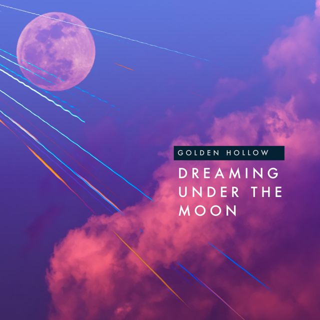 Golden Hollow - 'Dreaming Under the Moon' [Ringtone]