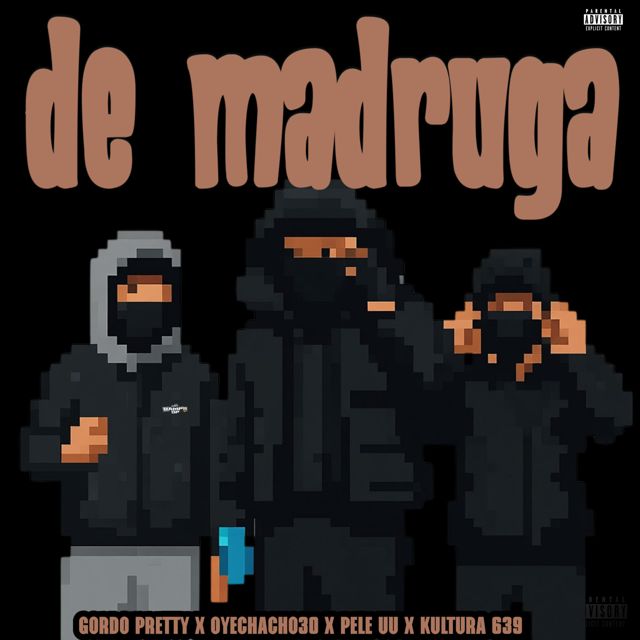 Gordo Pretty - 'De Madruga (feat. KULTURA 639 & Oyechaho30 & Pele UU)' [Ringtone]