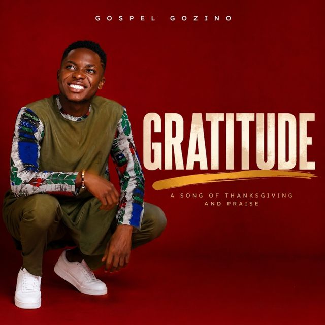 Gospel Gozino - 'GRATITUDE' [Ringtone]