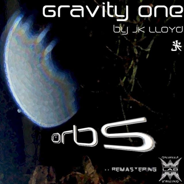 Gravity One - 'Orbs (2011 Remastered)' [Ringtone]