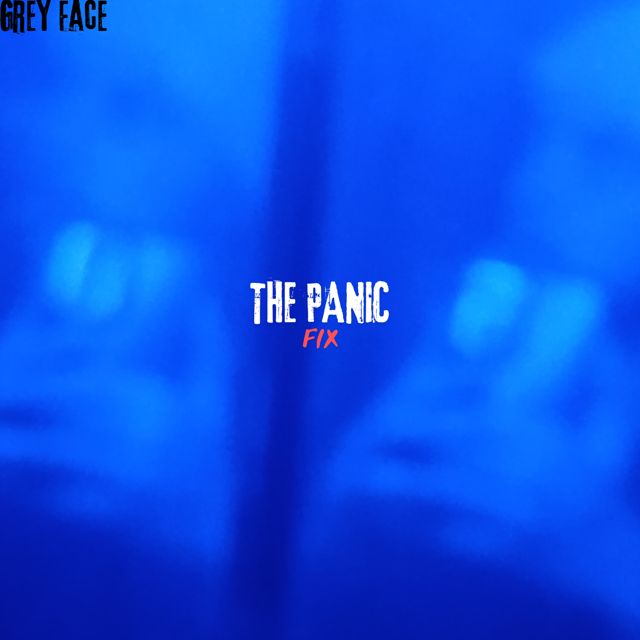 Grey Face - 'The Panic Fix' [Ringtone]
