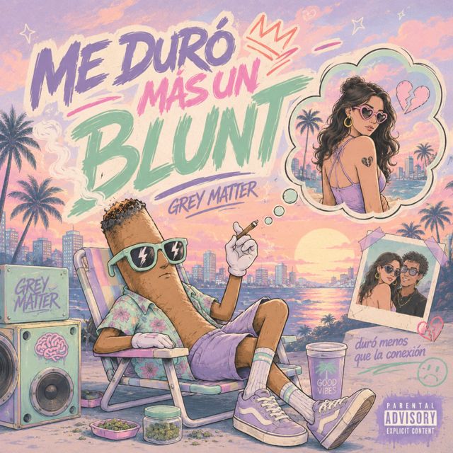 Grey Matter - 'Me Duró Más Un Blunt' [Ringtone]