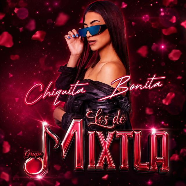 Grupo Los De Mixtla - 'Chiquita Bonita (Radio)' [Ringtone]
