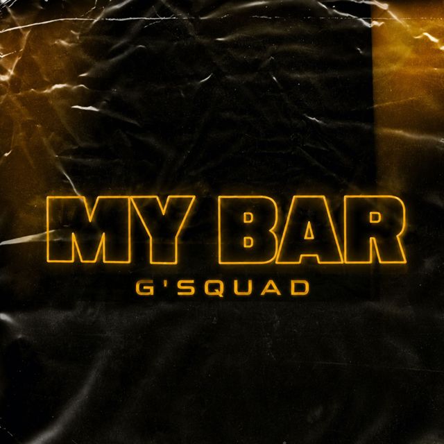 G'SQUAD - 'MY BAR' [Ringtone]