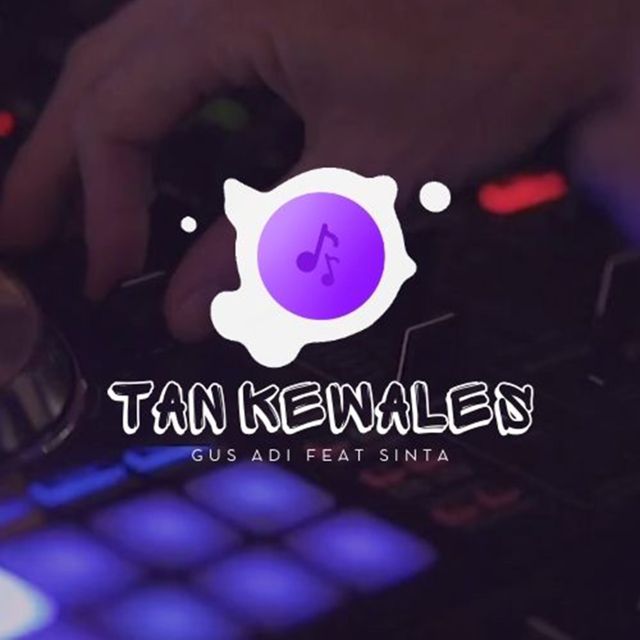 Gus Adi - 'Tan Kewales (feat. Sinta)' [Ringtone]