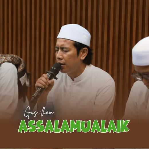 Gus Ilham - 'ASSALAMUALAIK' [Ringtone]