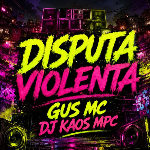 Gus Mc - 'DISPUTA VIOLENTA (feat. DJ Kaos MPC)' [Ringtone]