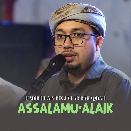 Habib Hilmy Bin Jafar Baraqbah - 'ASSALAMUALAIK' [Ringtone]