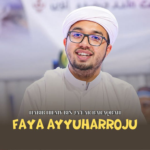 Habib Hilmy Bin Jafar Baraqbah - 'FAYA AYYUHARROJU' [Ringtone]