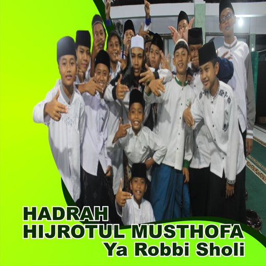 Hadrah Hijrotul Musthofa - 'Ya Robbi Sholi' [Ringtone]
