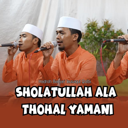 Hadroh Banjari Jausaqul Qolbi - 'SHOLATULLAH ALA THOLAL YAMANI' [Ringtone]