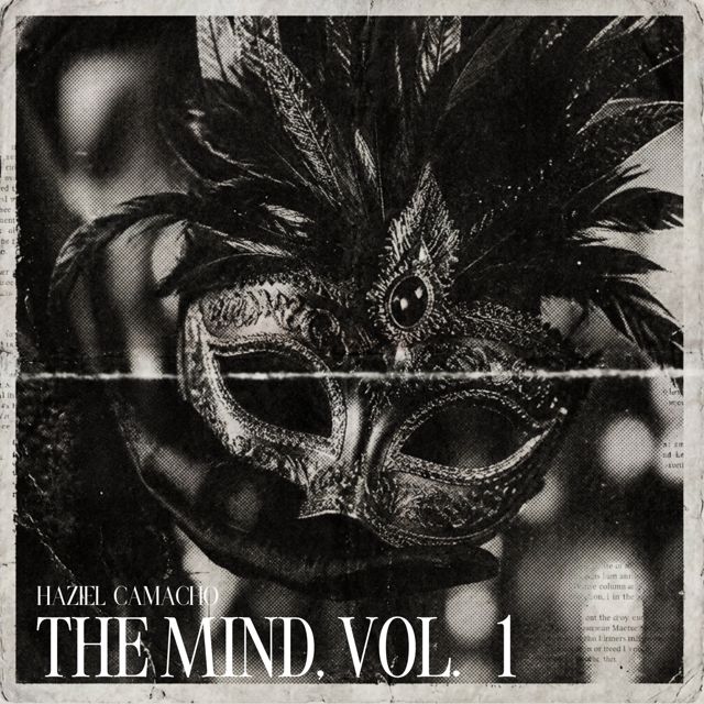 Haziel Camacho - 'The Mind, Vol. 1' [Ringtone]