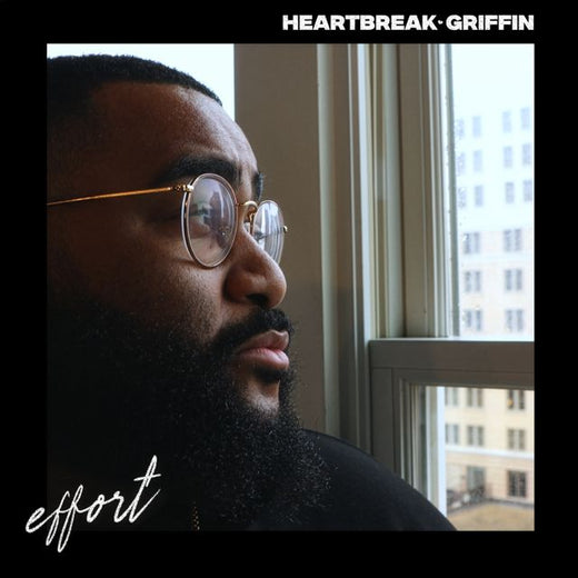 Heartbreak Griffin - 'EFFORT' [Ringtone]