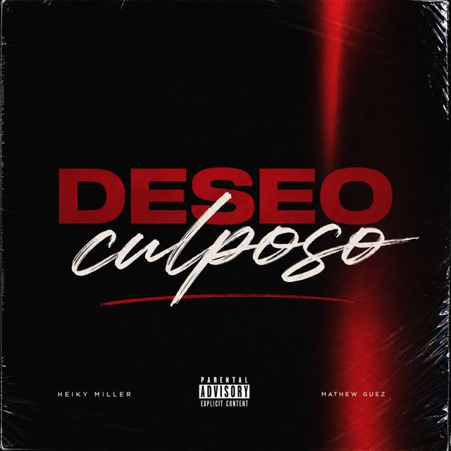 Heiky Miller - 'Deseo Culposo (feat. Mathew Guez)' [Ringtone]