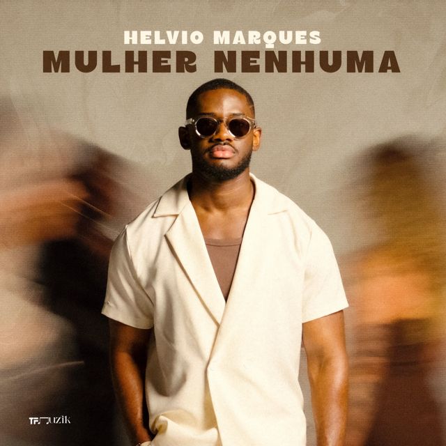 Helvio Marques - 'Mulher Nenhuma' [Ringtone]