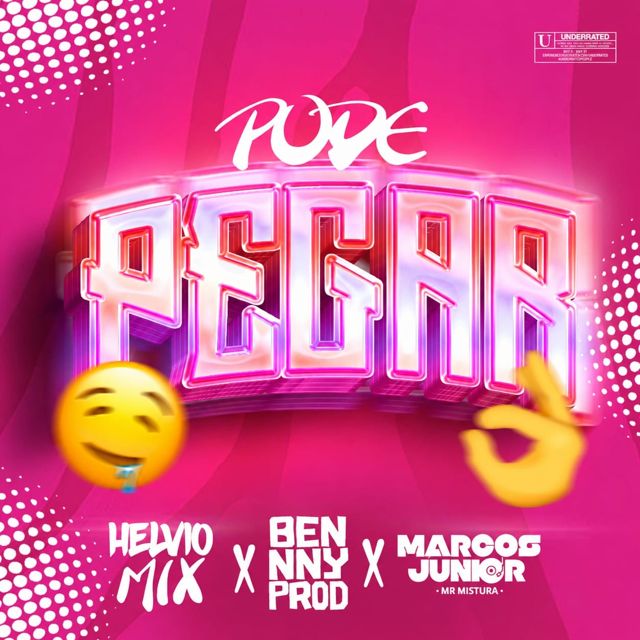Helvio Mix - 'Pode Pegar (feat. Benny No Beat & Dj Marcos Junior)' [Ringtone]