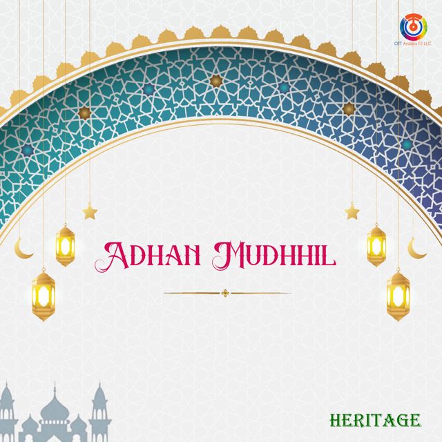 Heritage - 'Adhan Mudhhil' [Ringtone]