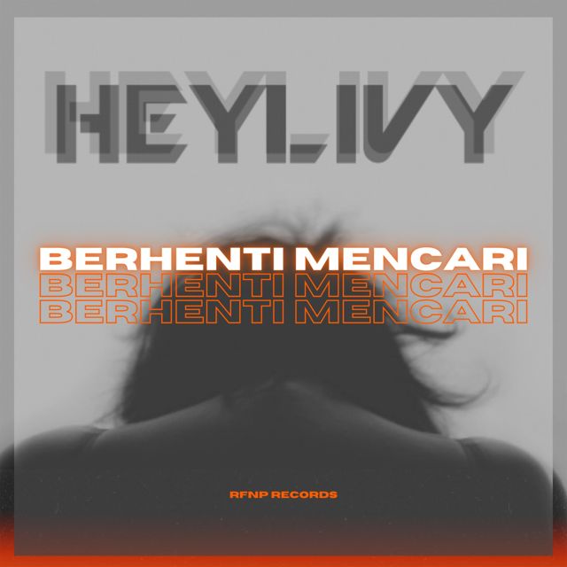Heylivy - 'Berhenti Mencari' [Ringtone]