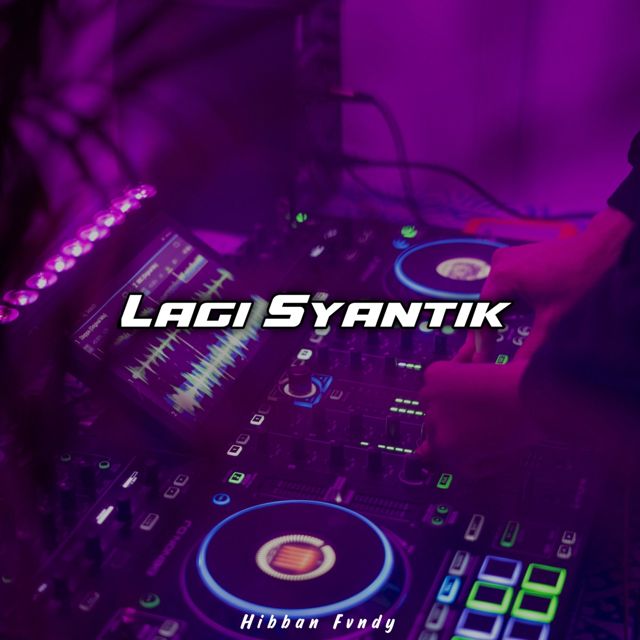 Hibban Fvndy - 'Lagi Syantik' [Ringtone]