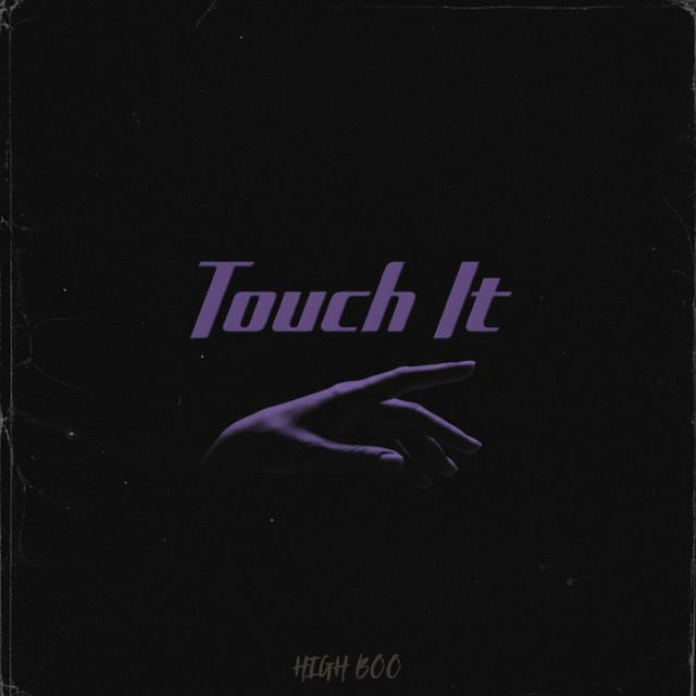 High boo - 'Touch It' [Ringtone]